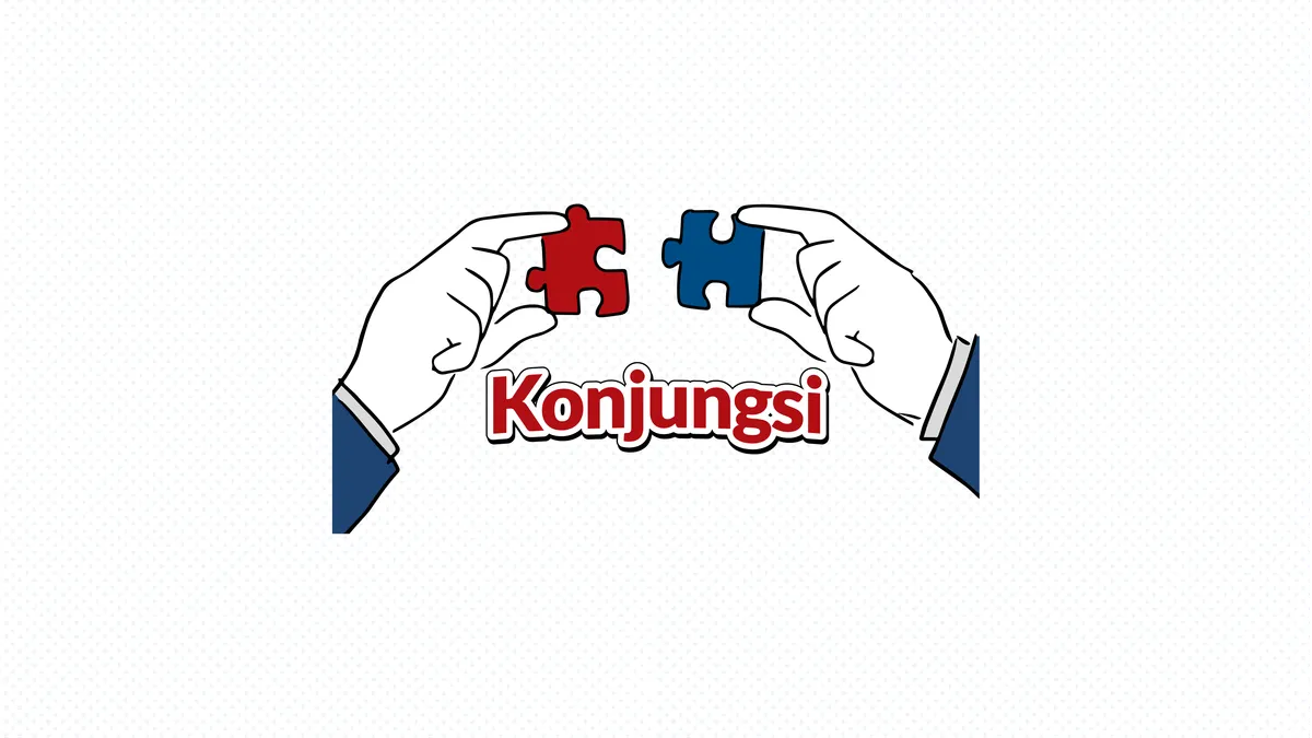 Ilustrasi Konjungsi Koordinatif, Korelatif, Subordinatif, dan Antarkalimat