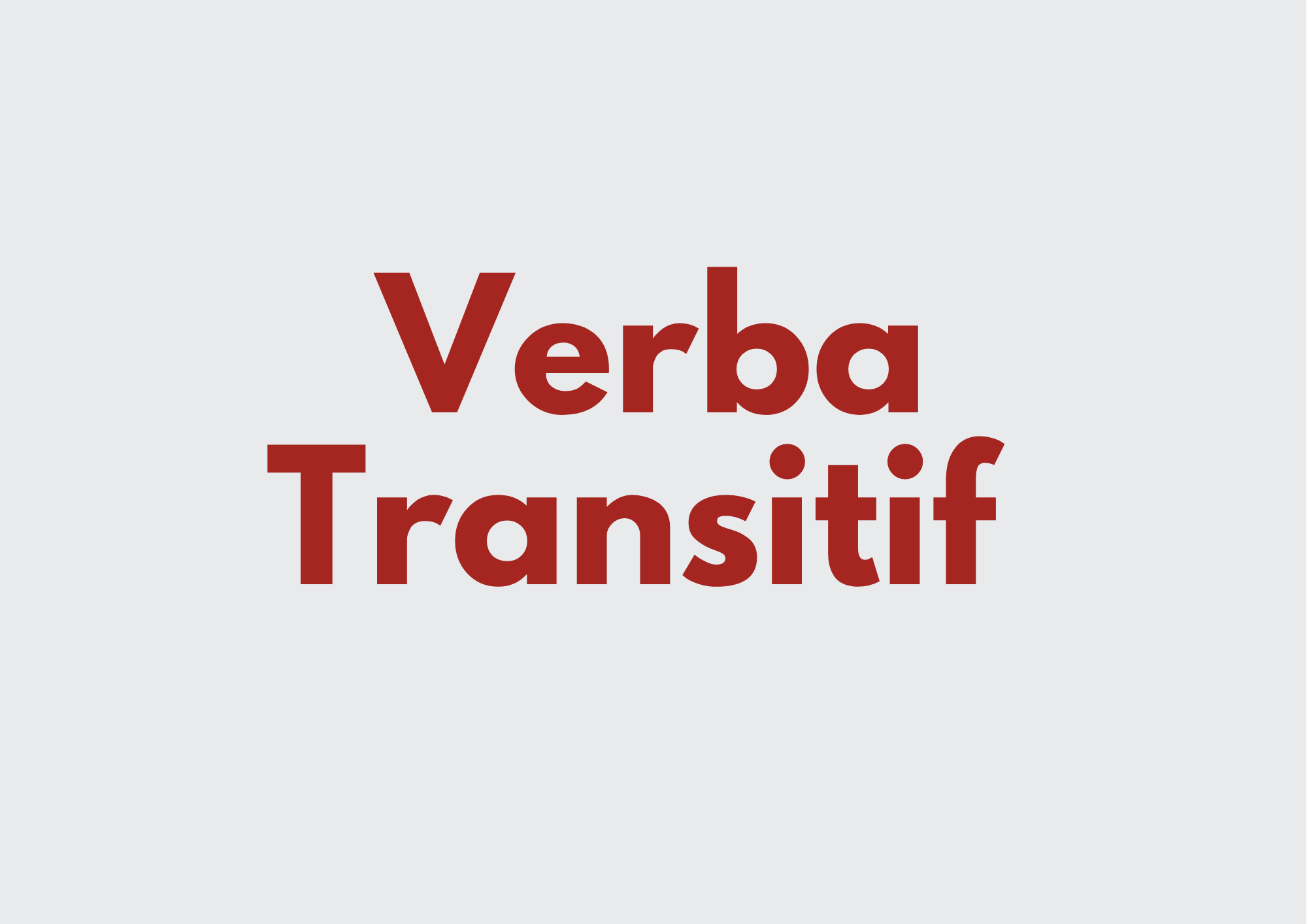 Ilustrasi Verba Transitif