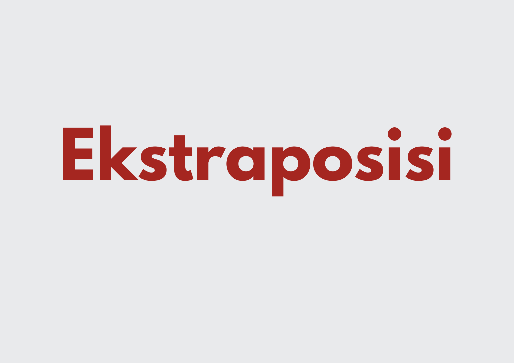 Ilustrasi Konstruksi Kalimat: Ekstraposisi