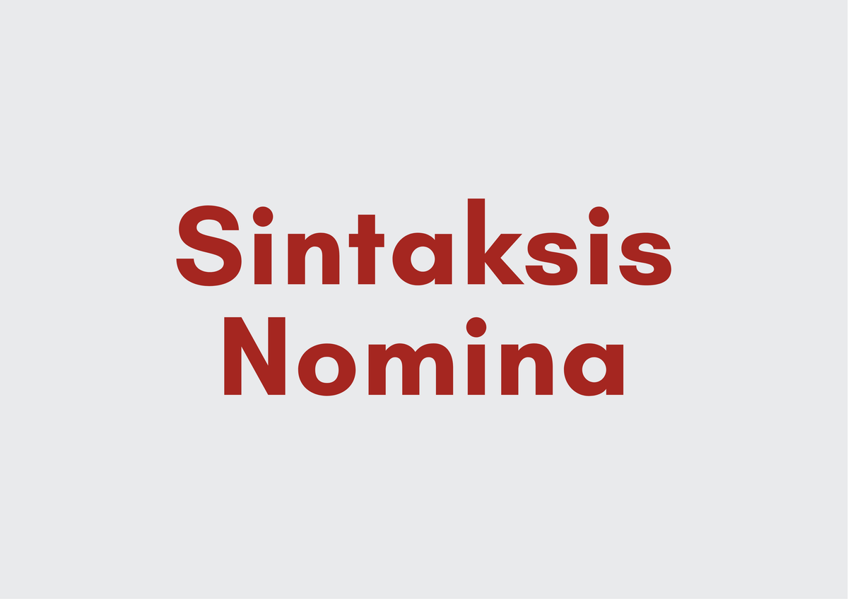 Ilustrasi Ciri-Ciri Sintaksis Nomina
