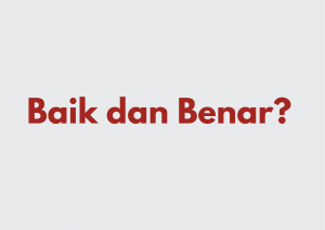 Tema: baik dan benar | Narabahasa